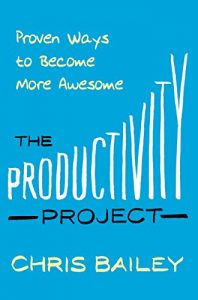 Download The Productivity Project: Proven Ways to Become More Awesome pdf, epub, ebook