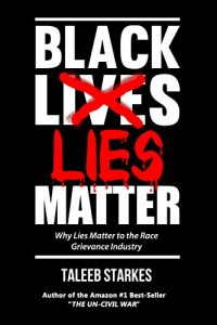 Download Black Lies Matter: Why Lies Matter to the Race Grievance Industry pdf, epub, ebook