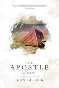 Download The Apostle: The Life of Paul (John Pollock Series) pdf, epub, ebook