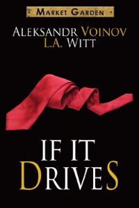 Download If It Drives (Market Garden Book 7) pdf, epub, ebook