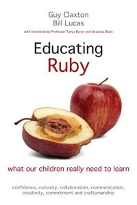 Download Educating Ruby: What our children really need to learn pdf, epub, ebook