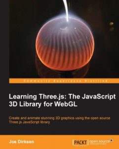 Download Learning Three.js: The JavaScript 3D Library for WebGL pdf, epub, ebook