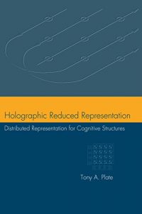 Download Holographic Reduced Representation: Distributed Representation for Cognitive Structures (Lecture Notes) pdf, epub, ebook