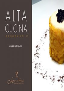 Download Ricettario di Alta Cucina (Italian Edition) pdf, epub, ebook