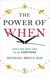 Download The Power of When: Learn the Best Time to do Everything pdf, epub, ebook