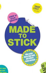 Download Made to Stick: Why some ideas take hold and others come unstuck pdf, epub, ebook