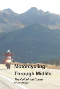 Download Motorcycling Through Midlife: The Call of the Corner pdf, epub, ebook