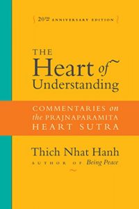 Download The Heart of Understanding: Commentaries on the Prajnaparamita Heart Sutra pdf, epub, ebook