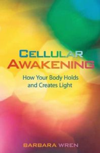 Download Cellular Awakening: How Your Body Holds and Creates Light pdf, epub, ebook