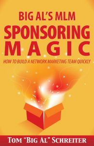 Download Big Al’s MLM Sponsoring Magic How To Build A Network Marketing Team Quickly pdf, epub, ebook