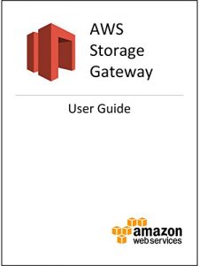 Download AWS Storage Gateway User Guide pdf, epub, ebook