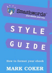 Download Smashwords Style Guide – How to Format Your Ebook (Smashwords Guides 1) pdf, epub, ebook