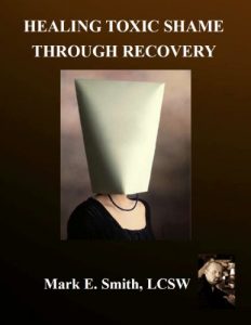 Download Healing Toxic Shame Through Recovery pdf, epub, ebook