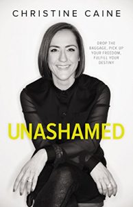 Download Unashamed: Drop the Baggage, Pick up Your Freedom, Fulfill Your Destiny pdf, epub, ebook