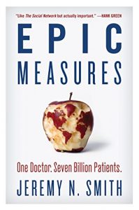 Download Epic Measures: One Doctor. Seven Billion Patients. pdf, epub, ebook