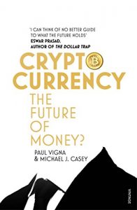 Download Cryptocurrency: How Bitcoin and Digital Money are Challenging the Global Economic Order pdf, epub, ebook