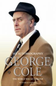 Download George Cole – The World Was My Lobster: The Autobiography pdf, epub, ebook