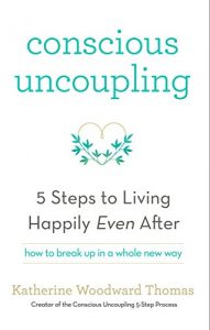 Download Conscious Uncoupling: The 5 Steps to Living Happily Even After pdf, epub, ebook