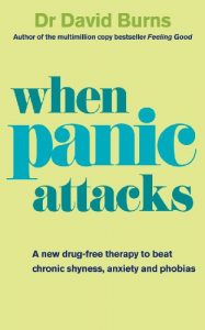 Download When Panic Attacks: A new drug-free therapy to beat chronic shyness, anxiety and phobias pdf, epub, ebook