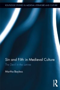 Download Sin and Filth in Medieval Culture: The Devil in the Latrine (Routledge Studies in Medieval Literature and Culture) pdf, epub, ebook