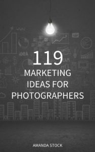 Download 119 Marketing Ideas for Photographers pdf, epub, ebook