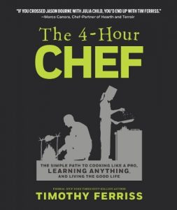 Download The 4-Hour Chef: The Simple Path to Cooking Like a Pro, Learning Anything, and Living the Good Life pdf, epub, ebook