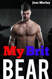 Download My Brit Bear (Gay Stranger Encounter) pdf, epub, ebook