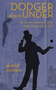 Download Dodger – Down Under: The Further Adventures of the Artful Dodger 1827-1832 pdf, epub, ebook
