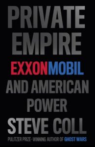 Download Private Empire: ExxonMobil and American Power pdf, epub, ebook