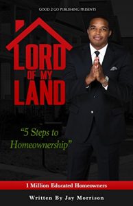 Download Lord of My Land: 5 Steps to Homeownership pdf, epub, ebook