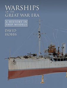 Download Warships of the Great War Era: A History in Ship Models pdf, epub, ebook