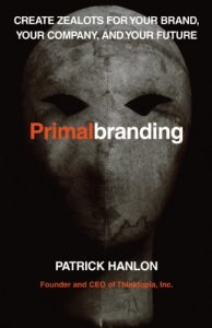 Download Primalbranding: Create Zealots for Your Brand, Your Company, and Your Future pdf, epub, ebook