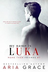 Download My Name is Luka: M/M Romance (More Than Friends Book 7) pdf, epub, ebook