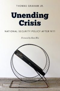 Download Unending Crisis: National Security Policy After 9/11 pdf, epub, ebook