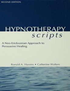 Download Hypnotherapy Scripts: A Neo-Ericksonian Approach to Persuasive Healing pdf, epub, ebook