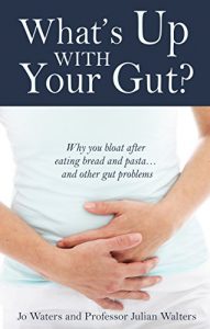 Download What’s Up With Your Gut?: why you bloat after eating bread and pasta… and other gut problems pdf, epub, ebook