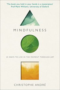 Download Mindfulness: 25 Ways to Live in the Moment through Art pdf, epub, ebook