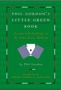 Download Phil Gordon’s Little Green Book: Lessons and Teachings in No Limit Texas Hold’em pdf, epub, ebook