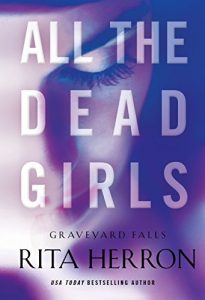 Download All the Dead Girls (Graveyard Falls Book 3) pdf, epub, ebook