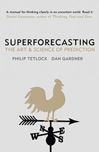 Download Superforecasting: The Art and Science of Prediction pdf, epub, ebook