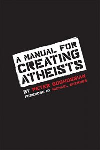 Download A Manual for Creating Atheists pdf, epub, ebook