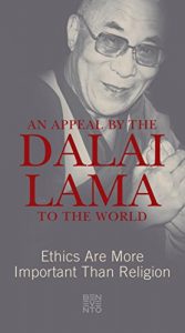 Download An Appeal by the Dalai Lama to the World: Ethics Are More Important Than Religion pdf, epub, ebook