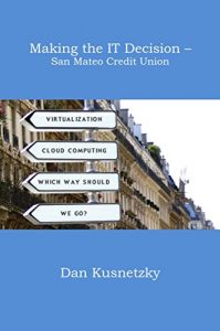 Download Making the IT Decision – San Mateo Credit Union pdf, epub, ebook