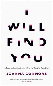 Download I Will Find You: A Reporter Investigates the Life of the Man Who Raped Her pdf, epub, ebook