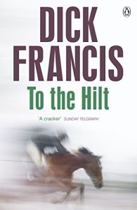 Download To The Hilt (Francis Thriller) pdf, epub, ebook