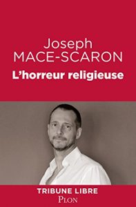 Download L’horreur religieuse (TRIBUNE LIBRE) (French Edition) pdf, epub, ebook