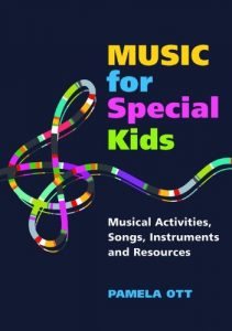 Download Music for Special Kids: Musical Activities, Songs, Instruments and Resources pdf, epub, ebook