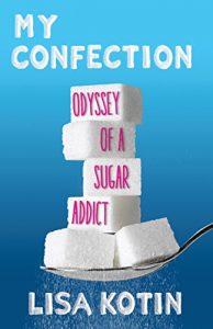 Download My Confection: Odyssey of a Sugar Addict pdf, epub, ebook