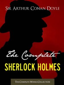 Download THE COMPLETE SHERLOCK HOLMES and THE COMPLETE TALES OF TERROR AND MYSTERY: Authorised Version by the Conan Doyle Estate, Ltd. (ILLUSTRATED) (Complete Works … Doyle | The Complete Works Collection) pdf, epub, ebook