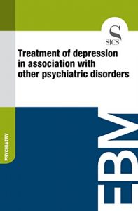 Download Treatment of Depression in Association with Other Psychiatric Disorders pdf, epub, ebook